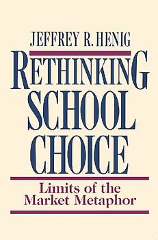 Rethinking School Choice