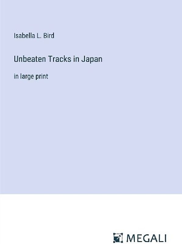 Unbeaten Tracks in Japan