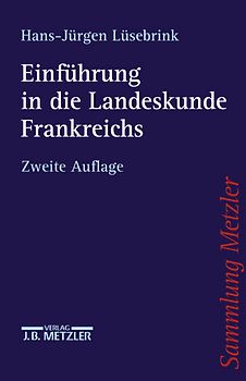 Einführung in die Landeskunde Frankreichs