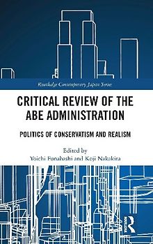 Critical Review of the Abe Administration