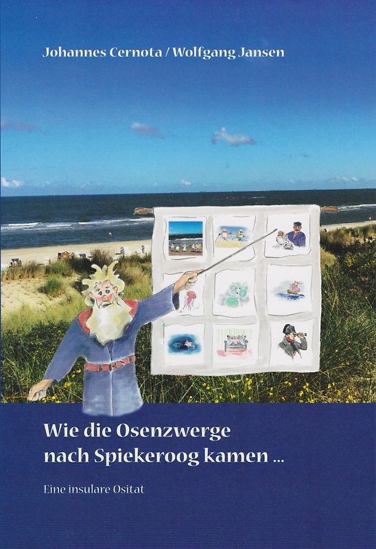 Wie die Osenzwerge nach Spiekeroog kamen...