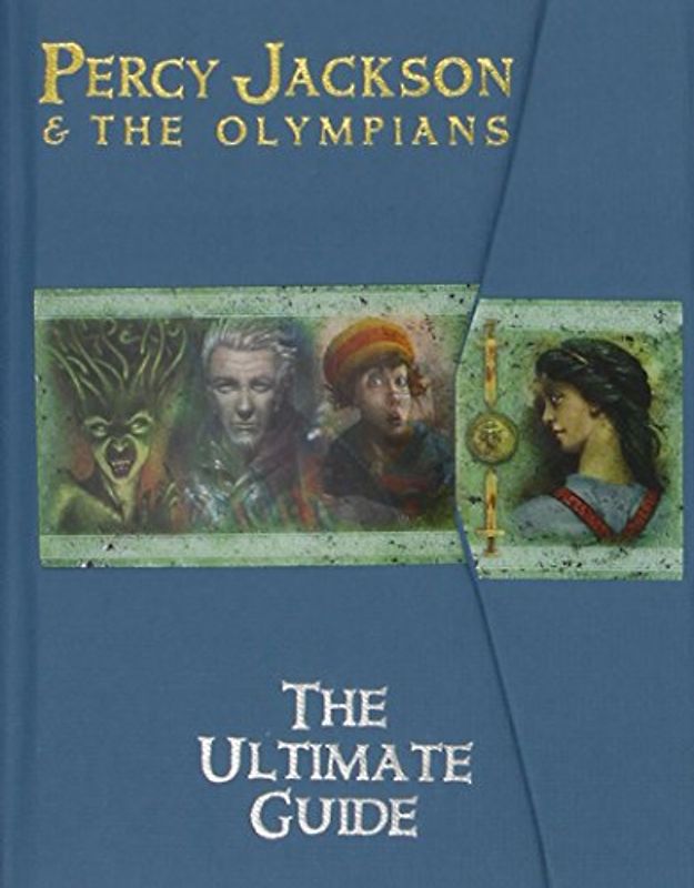 The Percy Jackson and the Olympians: Ultimate Guide - Rick Riordan