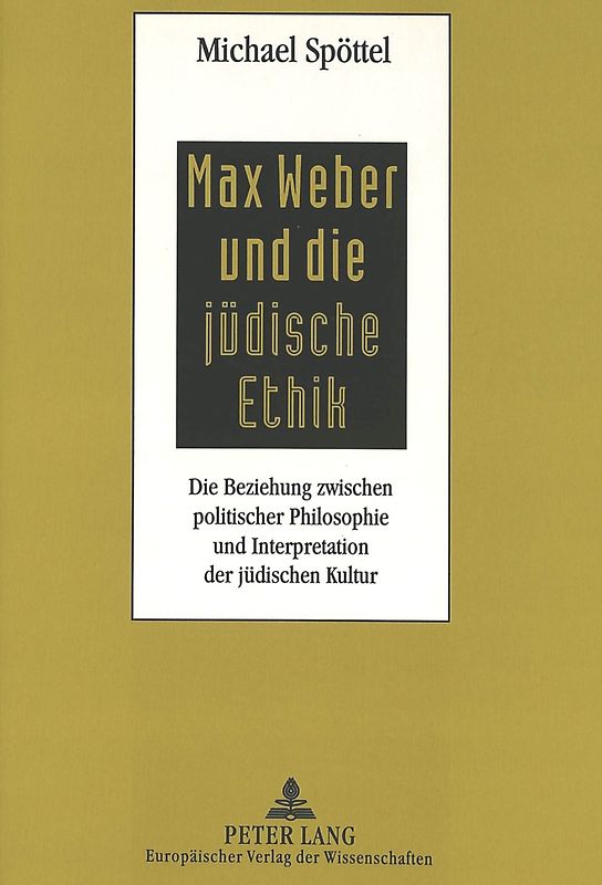 Max Weber und die jüdische Ethik