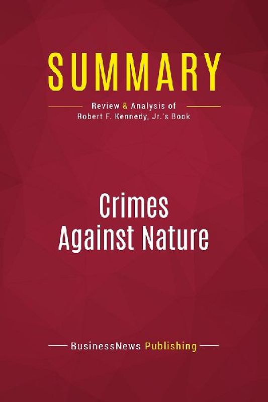 Summary: Crimes Against Nature