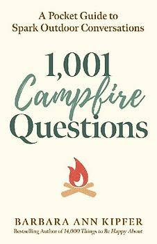 1,001 Campfire Questions