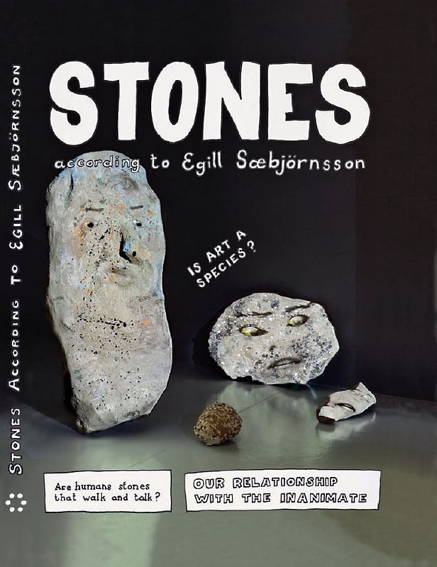STONES according to Egill Sæbjörnsson