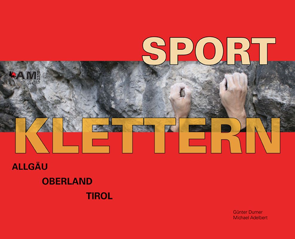 Sportklettern Allgäu, Oberland, Tirol