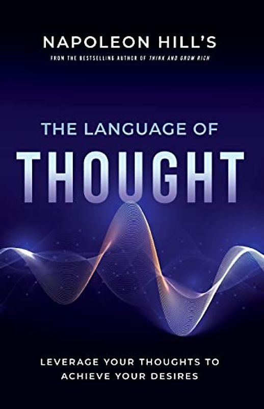 Napoleon Hill's the Language of Thought