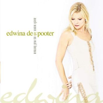 Edwina De Pooter - Auch Wenn Ich Es Einmal Bereue