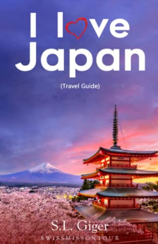 Japan Travel Guide (version with color photos): Japan Travel Book, Ramen Noodles, Travel Essentials for Osaka, Tokyo, Hakone. Learn Japanese. (Swissmissontour Reiseführer)
