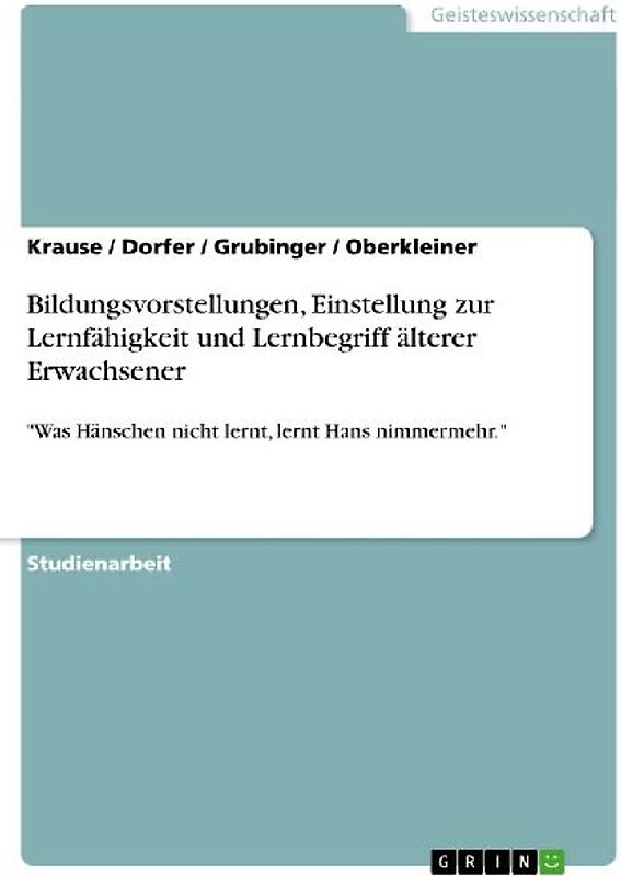 Bildungsvorstellungen, Einstellung zur Lernfähigkeit und Lernbegriff älterer Erwachsener