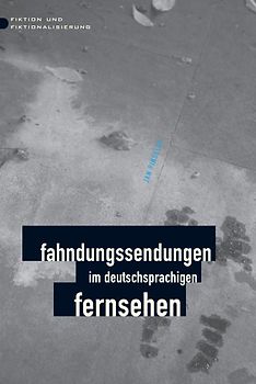 Fahndungssendungen im deutschsprachigen Fernsehen