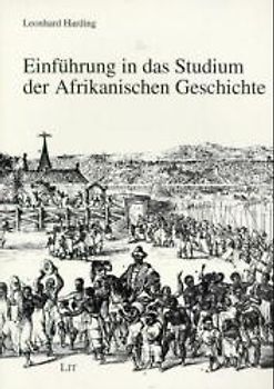 Einführung in das Studium der Afrikanischen Geschichte