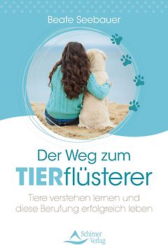 Der Weg zum Tierflüsterer