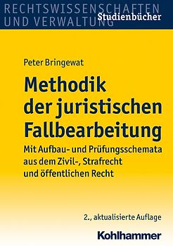 Methodik der juristischen Fallbearbeitung
