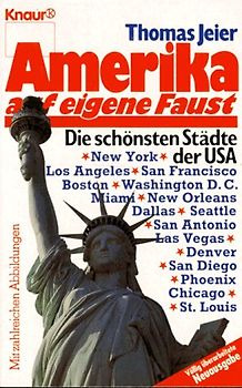 Amerika auf eigene Faust. Die schönsten Städte der USA