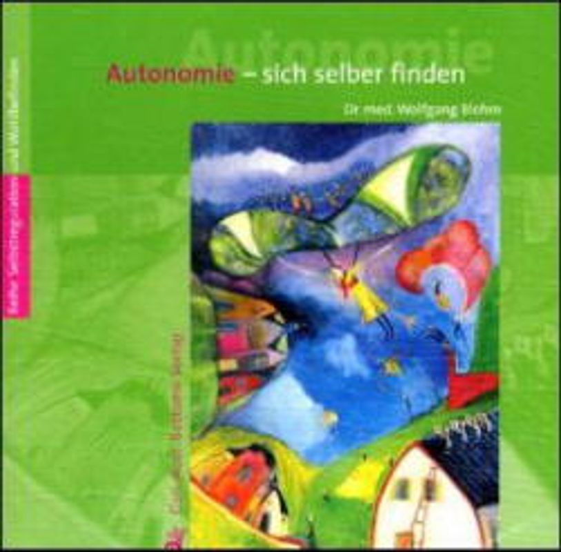 Autonomie. Wege zu einem authentischen Leben