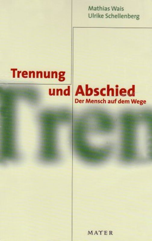 Trennung und Abschied