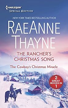 The Rancher's Christmas Song & The Cowboy's Christmas Miracle: An Anthology (Harlequin Special Edition)