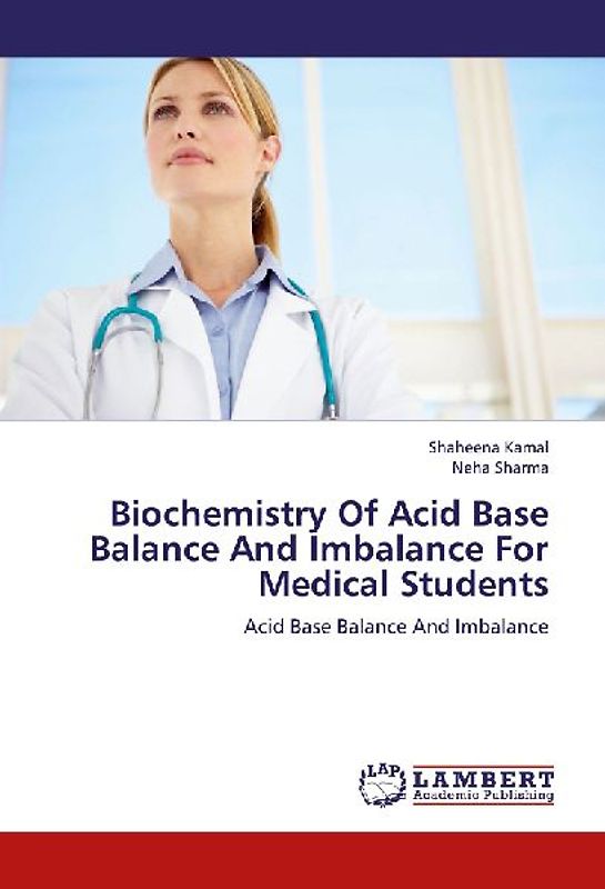 Biochemistry Of Acid Base Balance And Imbalance For Medical Students