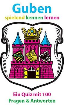 Guben spielend kennen lernen