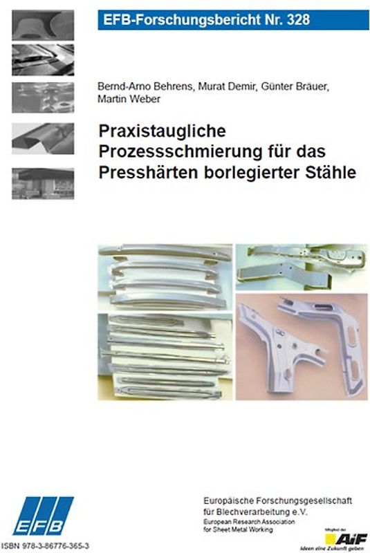 Praxistaugliche Prozessschmierung für das Presshärten borlegierter Stähle