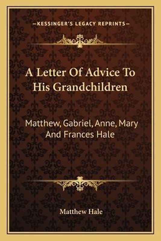 A Letter of Advice to His Grandchildren