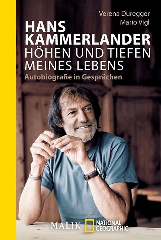 Hans Kammerlander – Höhen und Tiefen meines Lebens