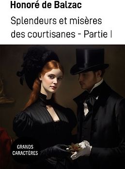 Splendeurs et misères des courtisanes