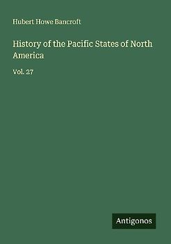 History of the Pacific States of North America