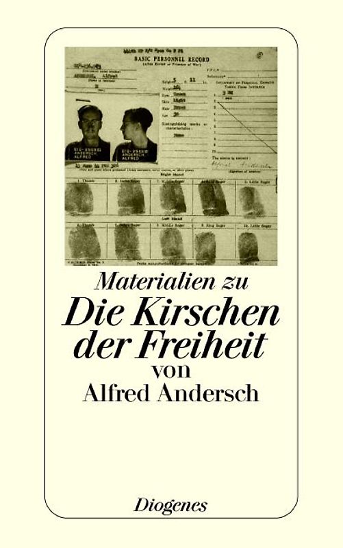 Materialien zu Die Kirschen der Freiheit von Alfred Andersch