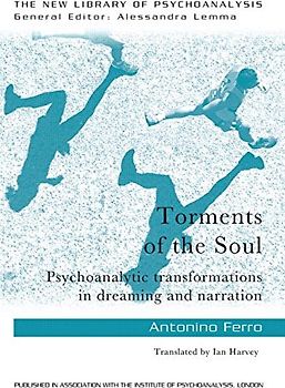Torments of the Soul (New Library of Psychoanalysis) - Ferro, Antonino
