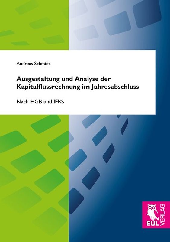 Ausgestaltung und Analyse der Kapitalflussrechnung im Jahresabschluss