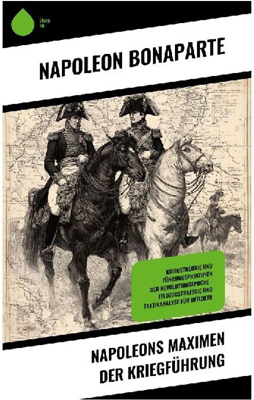 Napoleons Maximen der Kriegführung