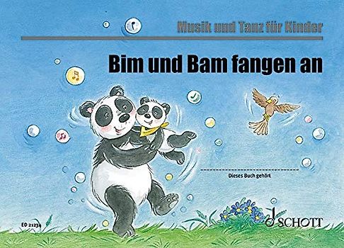 Bim und Bam fangen an: Unterrichtswerk für Eltern-Kind-Kurse. Kinderheft. (Musik und Tanz für Kinder - Eltern-Kind-Kurse)