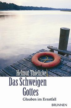 Das Schweigen Gottes