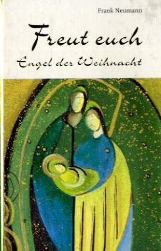 Freut euch - Engel der Weihnacht