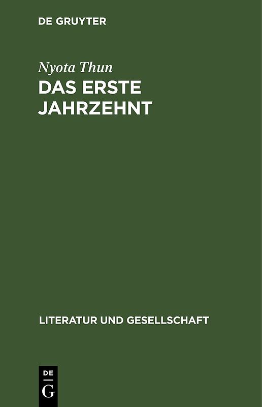 Das erste Jahrzehnt