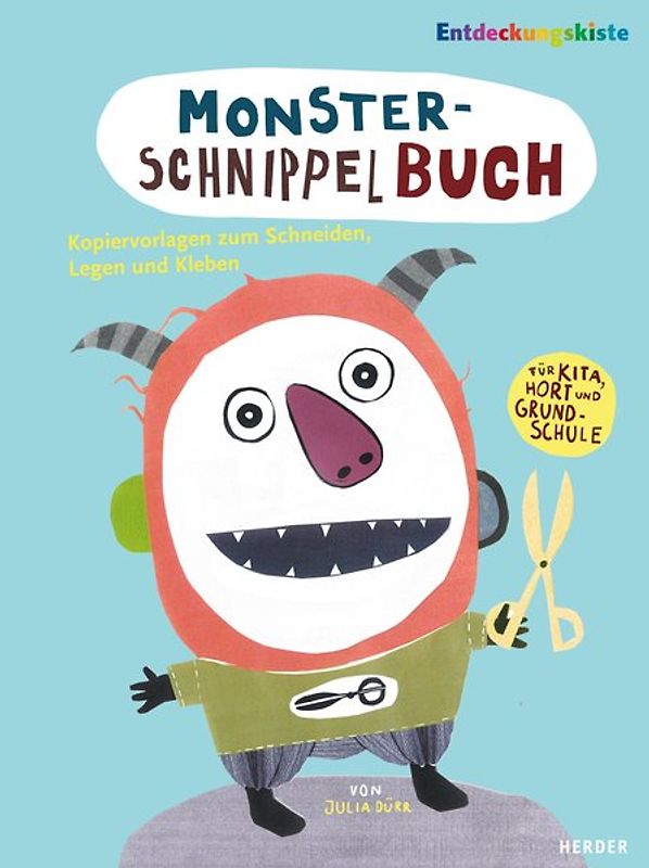 Monster-Schnippelbuch. Kopiervorlagen zum Schneiden, Legen und Kleben für Kita, Hort und Grundschule