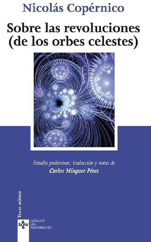 Sobre las revoluciones : (de las orbes celestes)