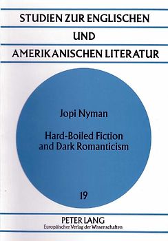 Hard-Boiled Fiction and Dark Romanticism