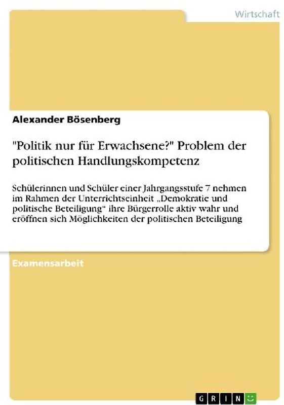 "Politik nur für Erwachsene?" Problem der politischen Handlungskompetenz