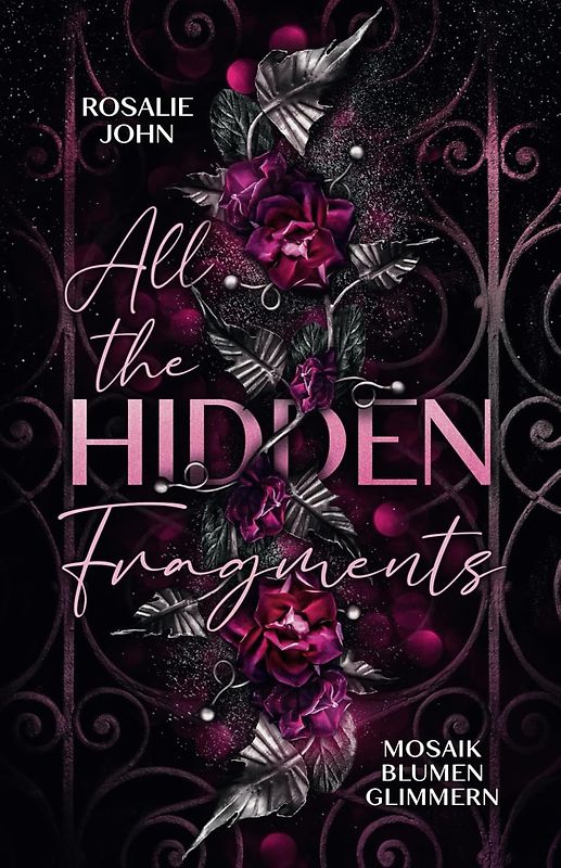 All the Hidden Fragments - Mosaikblumenglimmern