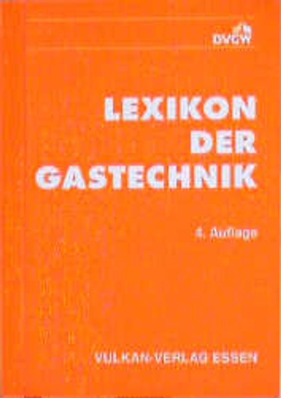 Lexikon der Gastechnik. mit englischen Begriffsübersetzungen