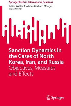 Sanction Dynamics in the Cases of North Korea, Iran, and Russia