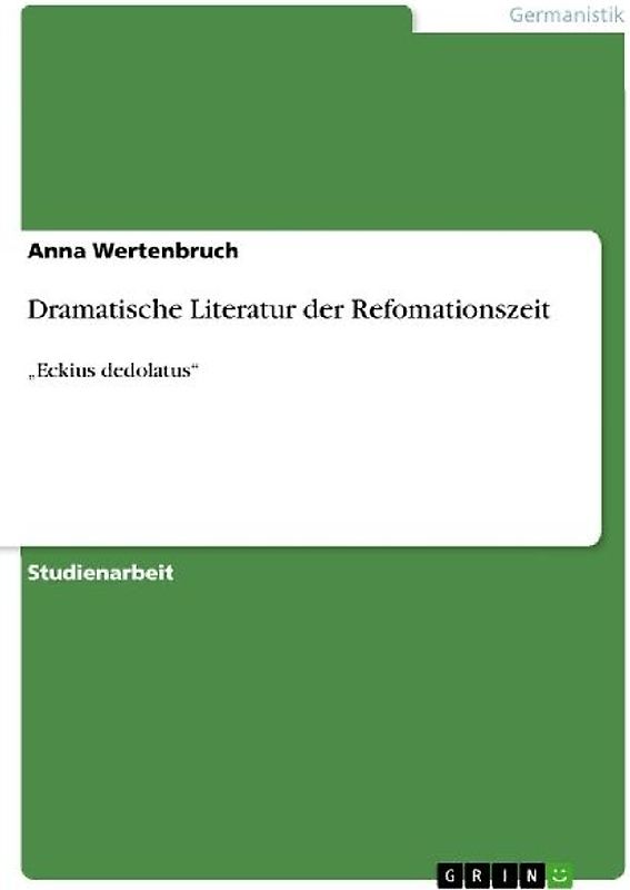 Dramatische Literatur der Refomationszeit