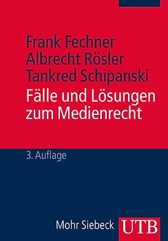 Fälle und Lösungen zum Medienrecht