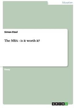 The MBA - is it worth it?