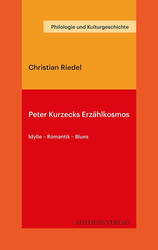 Peter Kurzecks Erzählkosmos