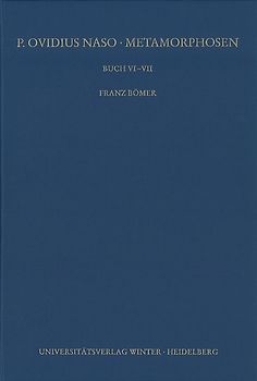 P. Ovidius Naso: Metamorphosen. Kommentar / Buch VI-VII, 2. Aufl.